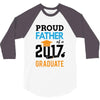 Class of 2017 Proud Father Graduation 3/4 Sleeve Shirt