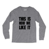 this is how we Long Sleeve Shirts