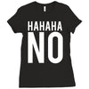hahaha no Ladies Fitted T-Shirt
