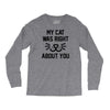 my cat was right Long Sleeve Shirts