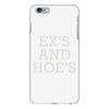 ex's and hoe's iPhone 6/6s Plus Case