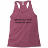 genius by birth slacker by choice Racerback Tank