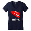 mine. Women's V-Neck T-Shirt