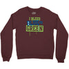 i bleed blue and green Crewneck Sweatshirt