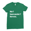 sarcastic Ladies Fitted T-Shirt