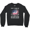 Veteran Don't Thank Me Thank My Brothers &amp; Sisters Who Never Came Back Crewneck Sweatshirt
