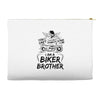 You Cant Scare Me I am Biker Brother Accessory Pouches