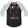 let's fall in love 3/4 Sleeve Shirt