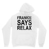 Frankie Says Relax Unisex Hoodie