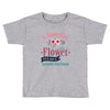 A June  Gir lLike A Flowers Toddler T-shirt