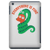 everything is fine iPad Mini