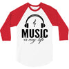 music is my life 3/4 Sleeve Shirt