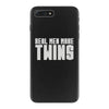 real men make twins iPhone 7 Plus Case