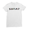 squad friends parody Ladies Fitted T-Shirt