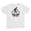 pump tires not gas Youth Tee