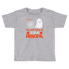 you cant scare principal Toddler T-shirt