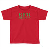 rich melanin Toddler T-shirt