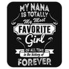 My Nana Is Totally My Most Favorite Girl Mousepad