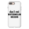 Don't Eat Watermelon Seeds iPhone 8 Plus