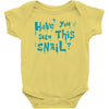 have you seen this snail Baby Bodysuit