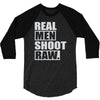 real men shoot raw 3/4 Sleeve Shirt