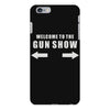 welcome to the gun show iPhone 6 Plus/6S Plus Case