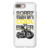 Sorry This Girl Is Already Takenby a Cool And Biker iPhone 8 Plus