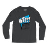 WTF! WİTH THE FAMILY Long Sleeve Shirts