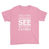 see without a camera Youth Tee