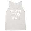 you warm my black heart Tank Top