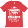 Made In 1997 And Still Awesome T-Shirt
