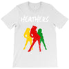 heathers T-Shirt