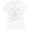 hugs and drugs Ladies Fitted T-Shirt