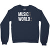 music on world off Crewneck Sweatshirt