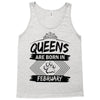 Queens Are Born In February Tank Top