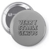 verry stable genius Pin-back button