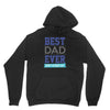 BEST DAD EVER Unisex Hoodie