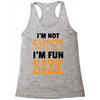 I Am Not Short I Am Fun Size Racerback Tank