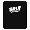 self made (2) Mousepad