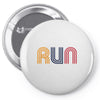 Run Pin-back button