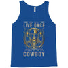 You Only Live Once It as a Cowboy Tank Top