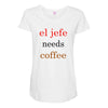 el jefe needs coffee Maternity Scoop Neck T-shirt