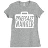 briefcase wanker Ladies Fitted T-Shirt