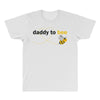 Daddy to Bee Unknown Gender All Over Men's T-shirt