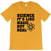 Science It's Like Magic But Real T-Shirt
