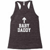 baby daddy funny new Racerback Tank