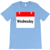 title of day of the week wednesday day of the week T-Shirt