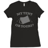my tent or yours Ladies Fitted T-Shirt
