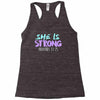 she is strong Racerback Tank