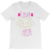 love hair stylist T-Shirt